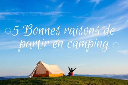Le camping est sans aucun doute le paradis des enfants, mais aussi des parents !